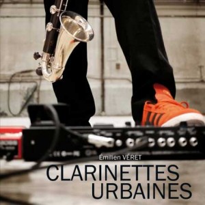 Clarinettes urbaines - Emilien Veret