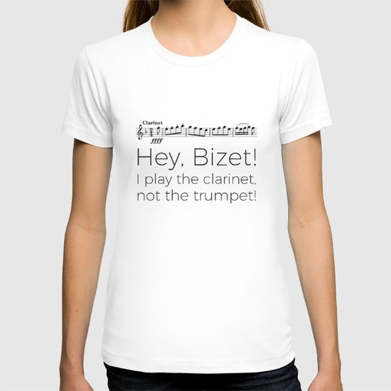 hey-bizet-i-play-the-clarinet-not-the-trumpet-tshirts