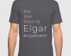 Live, love, listen to Elgar Classical music t-shirt