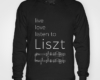 Live, love, listen to Liszt Classical music hoody