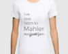 Live, love, listen to Mahler Classical music t-shirt