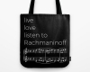 Live, love, listen to Rachmaninoff Classical music tote bag