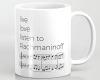 Live, love, listen to Rachmaninoff Classical music mug