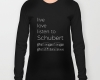 Live, love, listen to Schubert Classical music long sleeves shirt