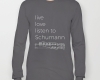 Live, love, listen to Schumann Classical music long sleeves t-shirt