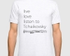 Live, love, listen to Tchaikovsky Classical music fitted tee