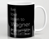 Live, love, listen to Wagner Classical Music Mug